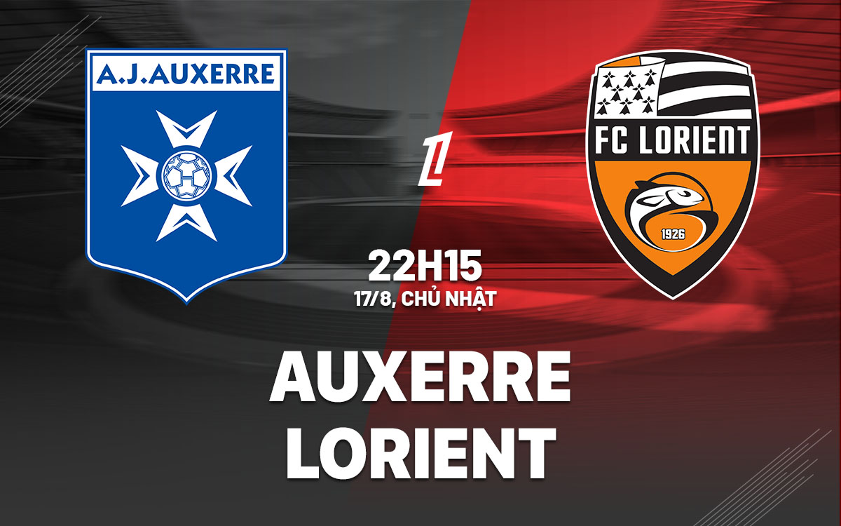 nhan dinh bong da du doan Auxerre vs Lorient vdqg phap liigue 1 hom nay