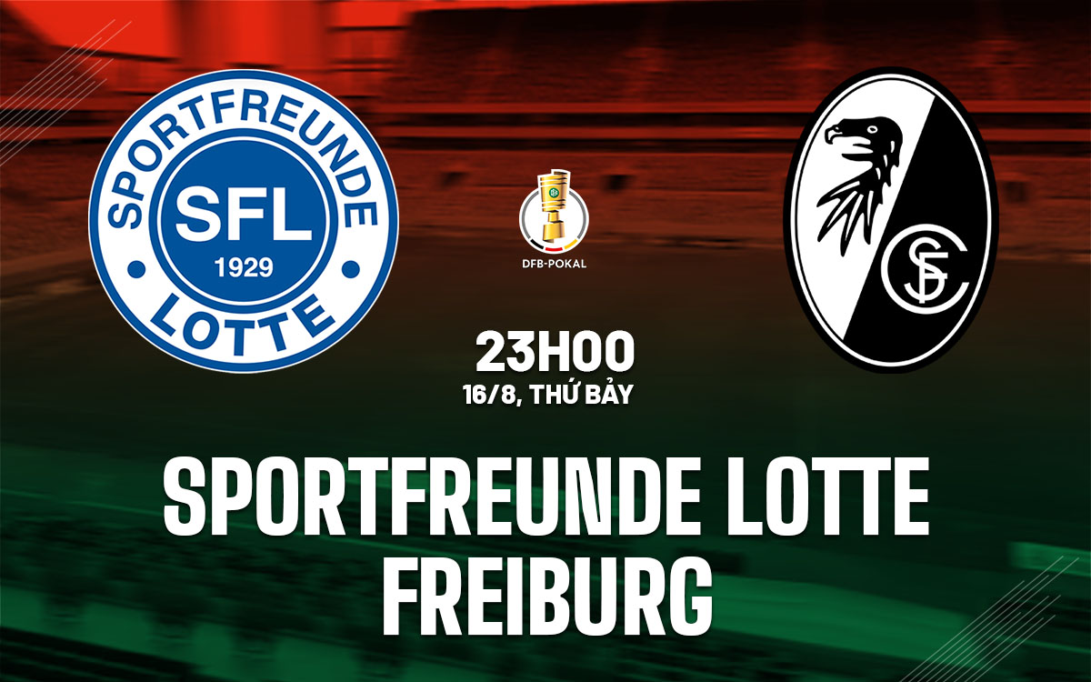 nhan dinh bong da du doan Sportfreunde Lotte vs Freiburg cup quoc gia duc hom nay nhan dinh bong da du doan Sportfreunde Lotte vs Freiburg cup quoc gia duc hom nay