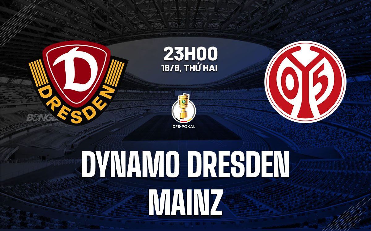 nhan dinh bong da du doan Dynamo Dresden vs Mainz cup quoc gia duc hom nay nhan dinh bong da du doan Dynamo Dresden vs Mainz cup quoc gia duc hom nay