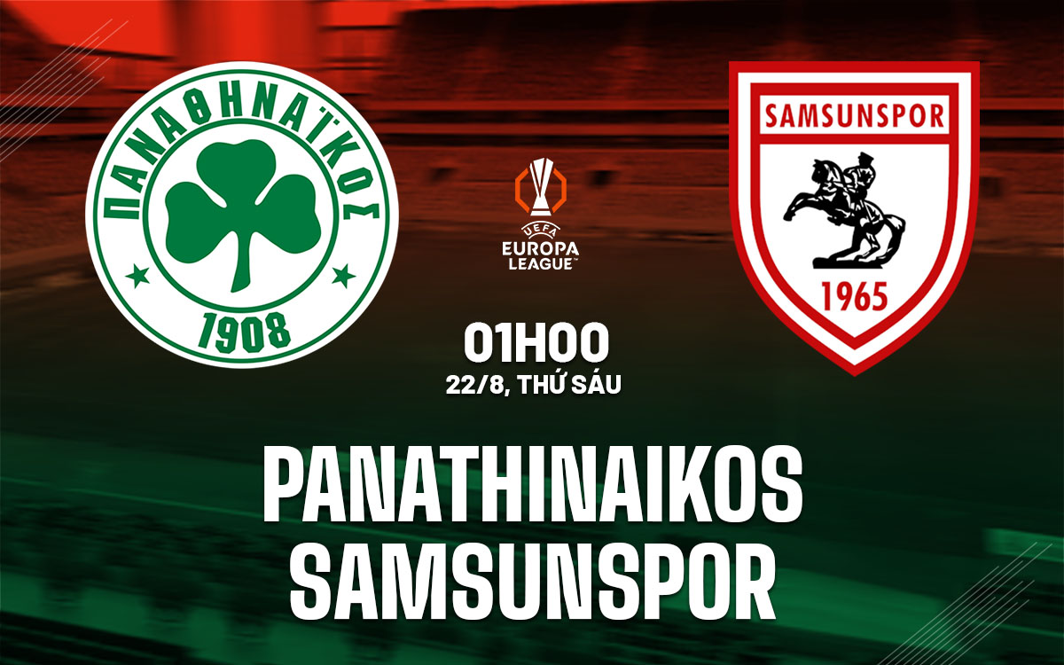 nhan dinh bong da du doan Panathinaikos vs Samsunspor cup c2 chau au europa league hom nay