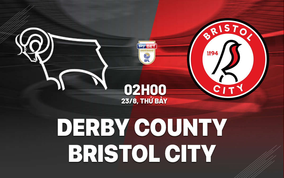 nhan dinh bong da du doan Derby County vs Bristol City hang nhat anh championship hom nay
