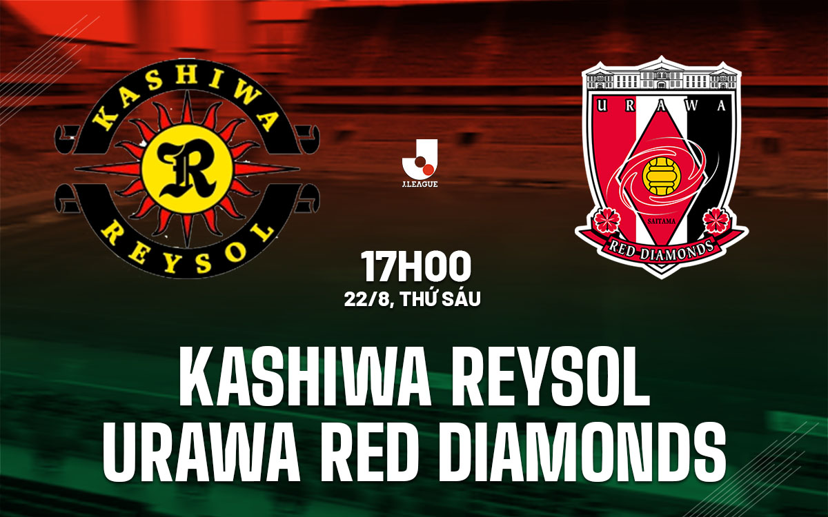nhan dinh bong da du doan Kashiwa Reysol vs Urawa Red Diamonds vdqg nhat ban hom nay