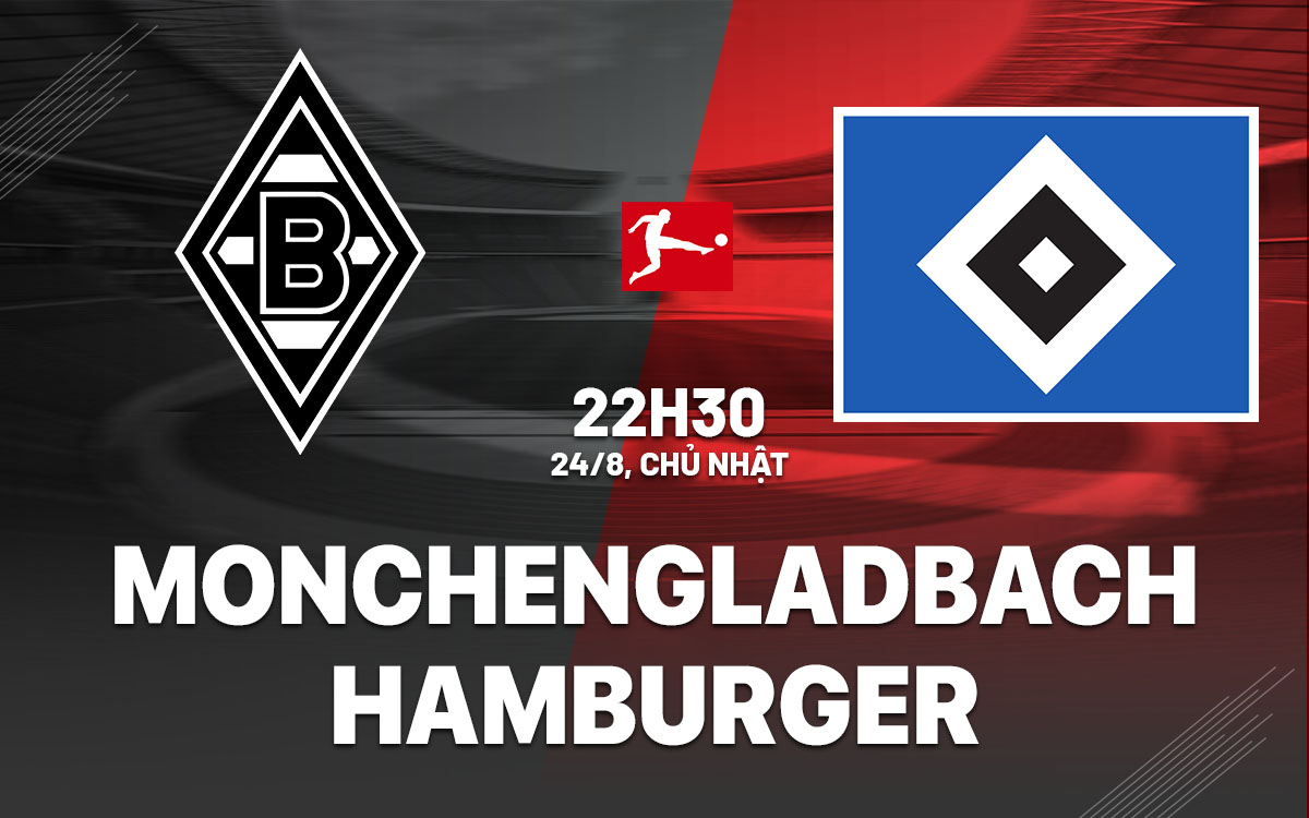nhan dinh bong da du doan Monchengladbach vs Hamburger vdqg duc bundesliga hom nay