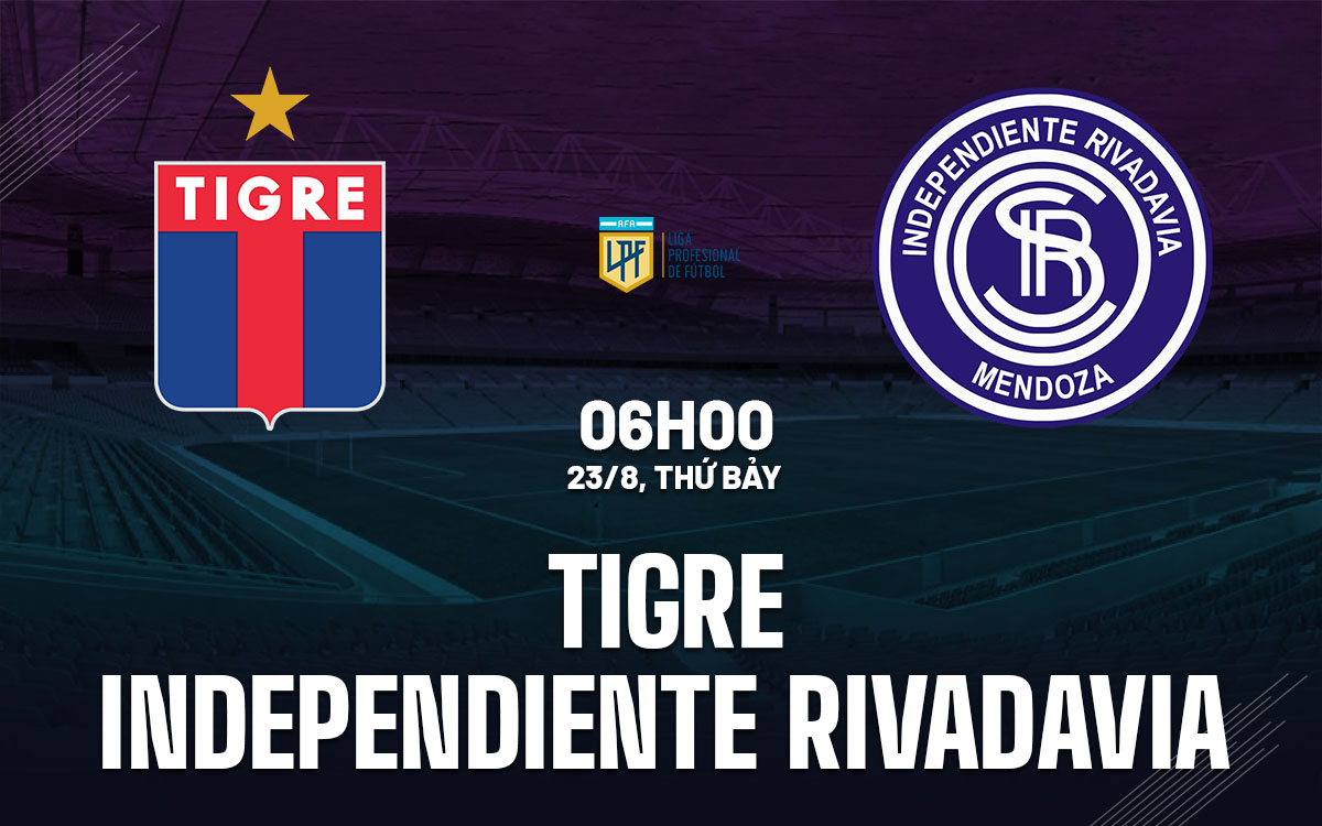 nhan dinh bong da du doan Tigre vs Independiente Rivadavia vdqg argentina hom nay