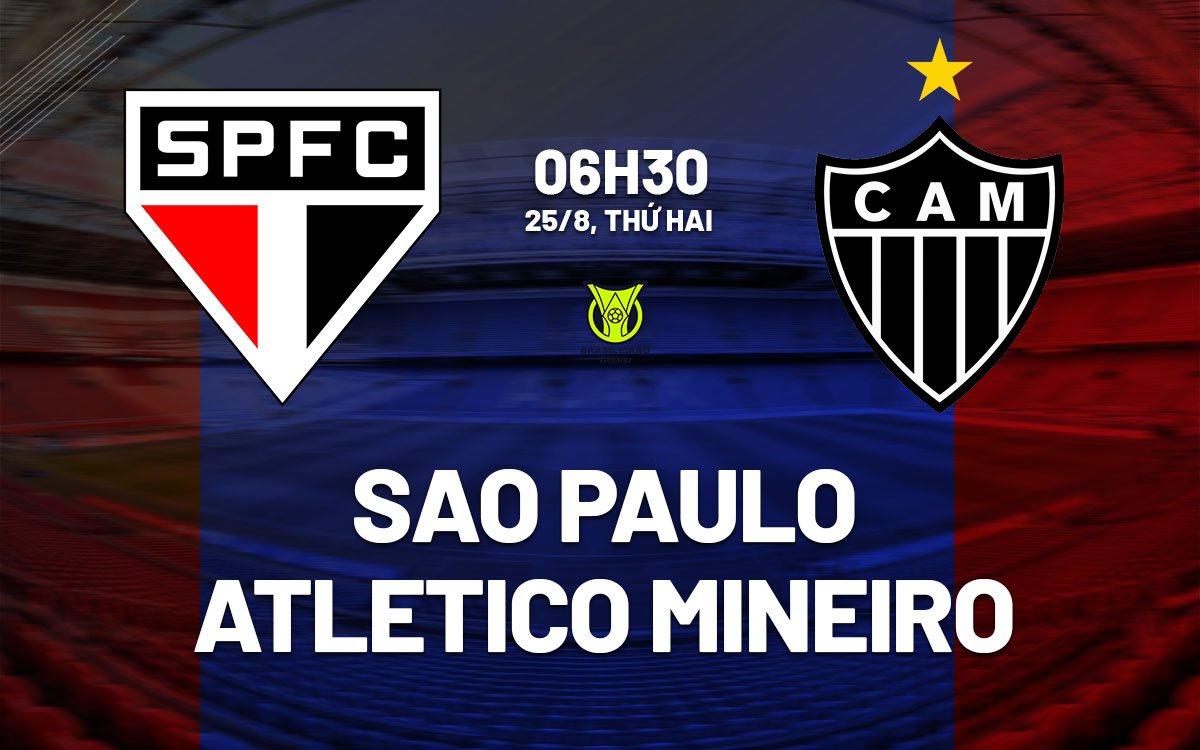 nhan dinh bong da du doan Sao Paulo vs Atletico Mineiro vdqg brazil hom nay nhan dinh bong da du doan Sao Paulo vs Atletico Mineiro vdqg brazil hom nay