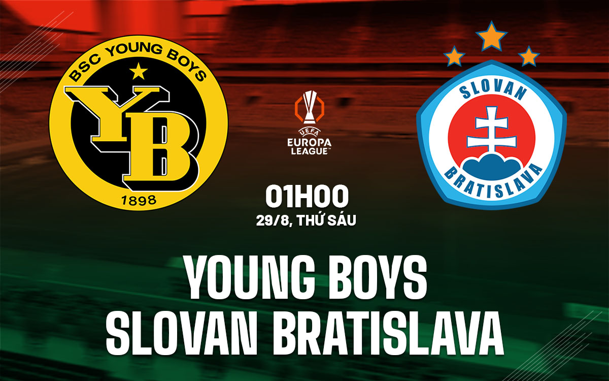 nhan dinh bong da du doan Young Boys vs Slovan Bratislava cup c2 chau au europa league hom nay