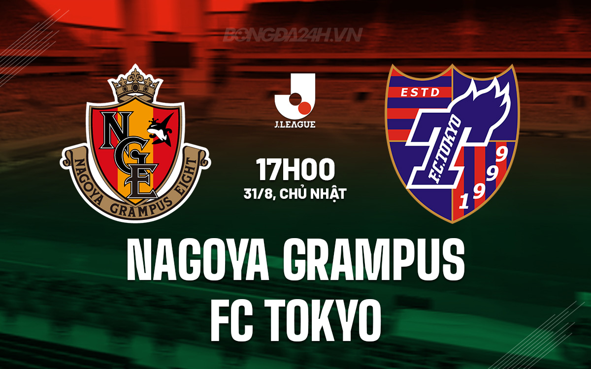 Nagoya Grampus vs FC Tokyo Nagoya Grampus vs FC Tokyo