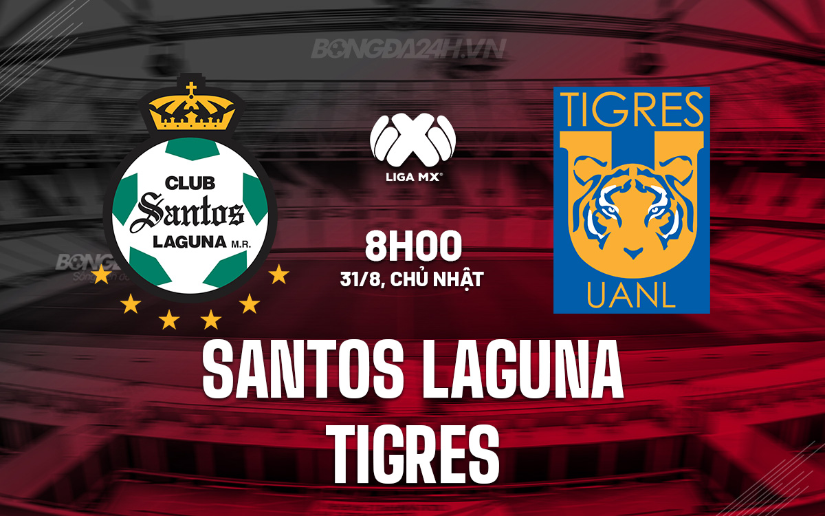 Santos Laguna vs Tigres
