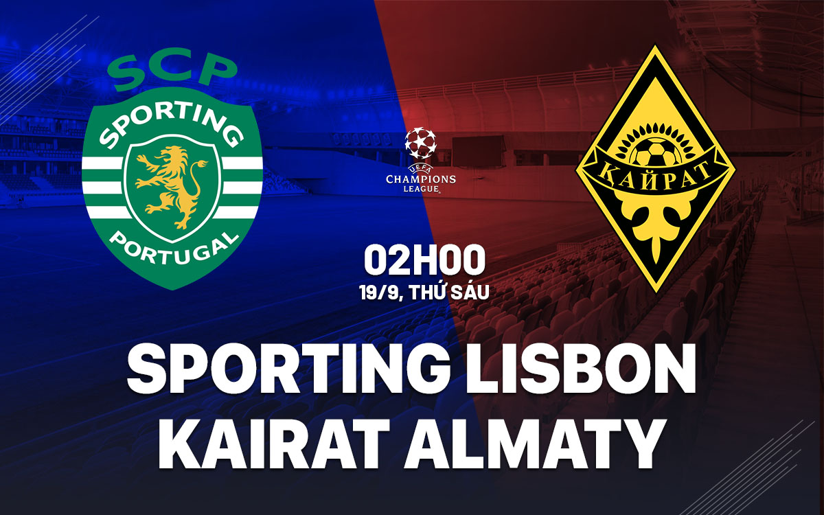 nhan dinh bong da du doan Sporting Lisbon vs Kairat Almaty cup c1 chau au champions league hom nay