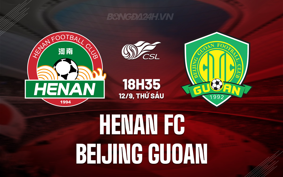 Henan FC vs Beijing Guoan Henan FC vs Beijing Guoan