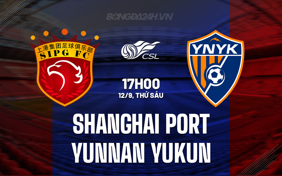 Shanghai Port vs Yunnan Yukun Shanghai Port vs Yunnan Yukun