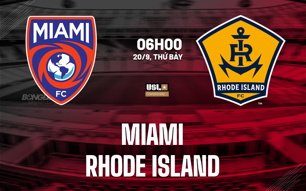 nhan dinh bong da du doan Miami vs Rhode Island hang nhat my hom nay