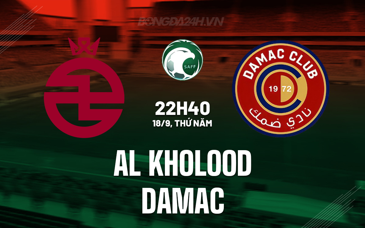 Al Kholood vs Damac Al Kholood vs Damac