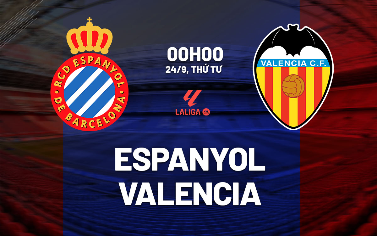 nhan dinh bong da du doan Espanyol vs Valencia vdqg tay ban nha la liga hom nay nhan dinh bong da du doan Espanyol vs Valencia vdqg tay ban nha la liga hom nay
