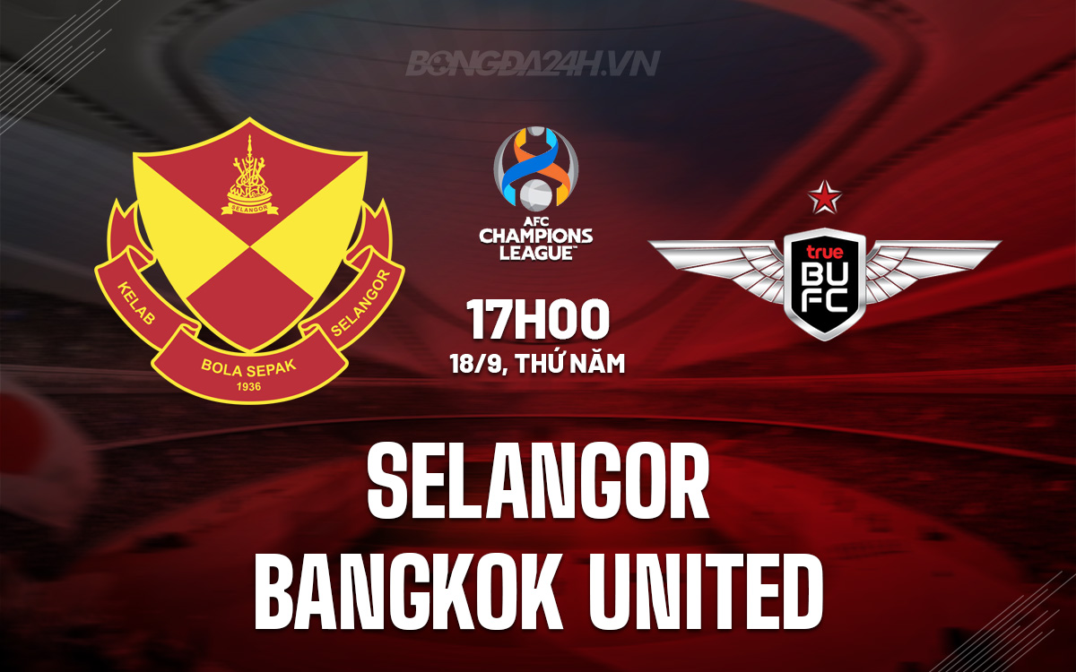 Selangor vs Bangkok United Selangor vs Bangkok United