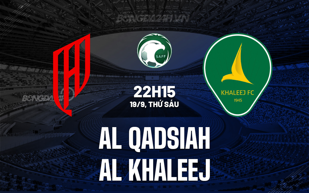 Al Qadsiah vs Al Khaleej Al Qadsiah vs Al Khaleej