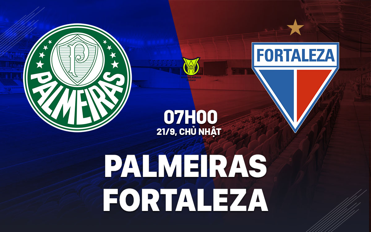 nhan dinh bong da du doan Palmeiras vs Fortaleza vdqg brazil hom nay nhan dinh bong da du doan Palmeiras vs Fortaleza vdqg brazil hom nay
