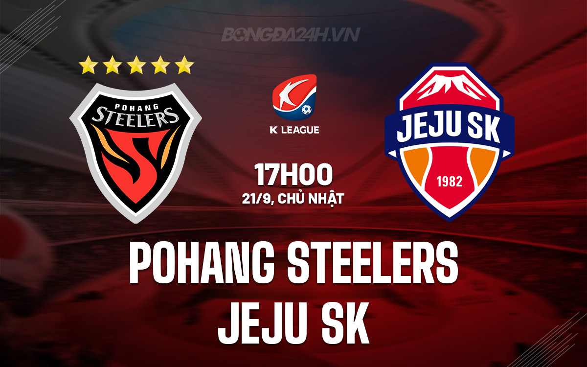 Pohang Steelers vs Jeju SK Pohang Steelers vs Jeju SK