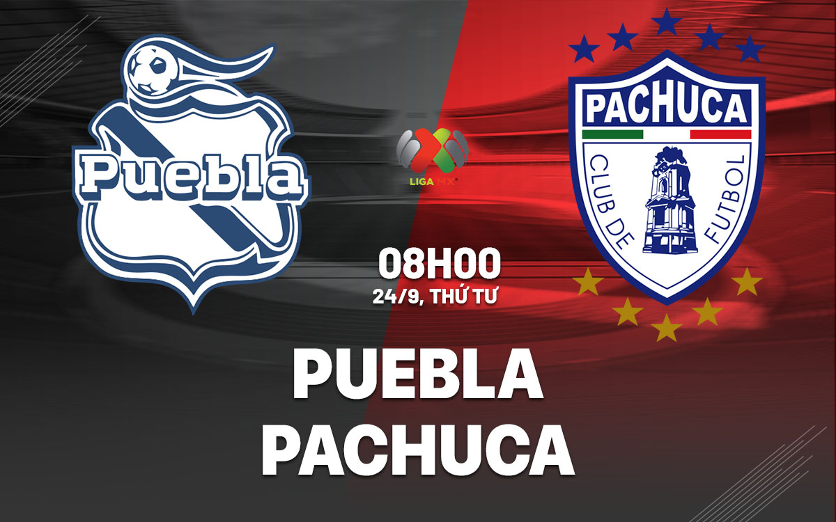 nhan dinh bong da du doan Puebla vs Pachuca vdqg mexico hom nay nhan dinh bong da du doan Puebla vs Pachuca vdqg mexico hom nay