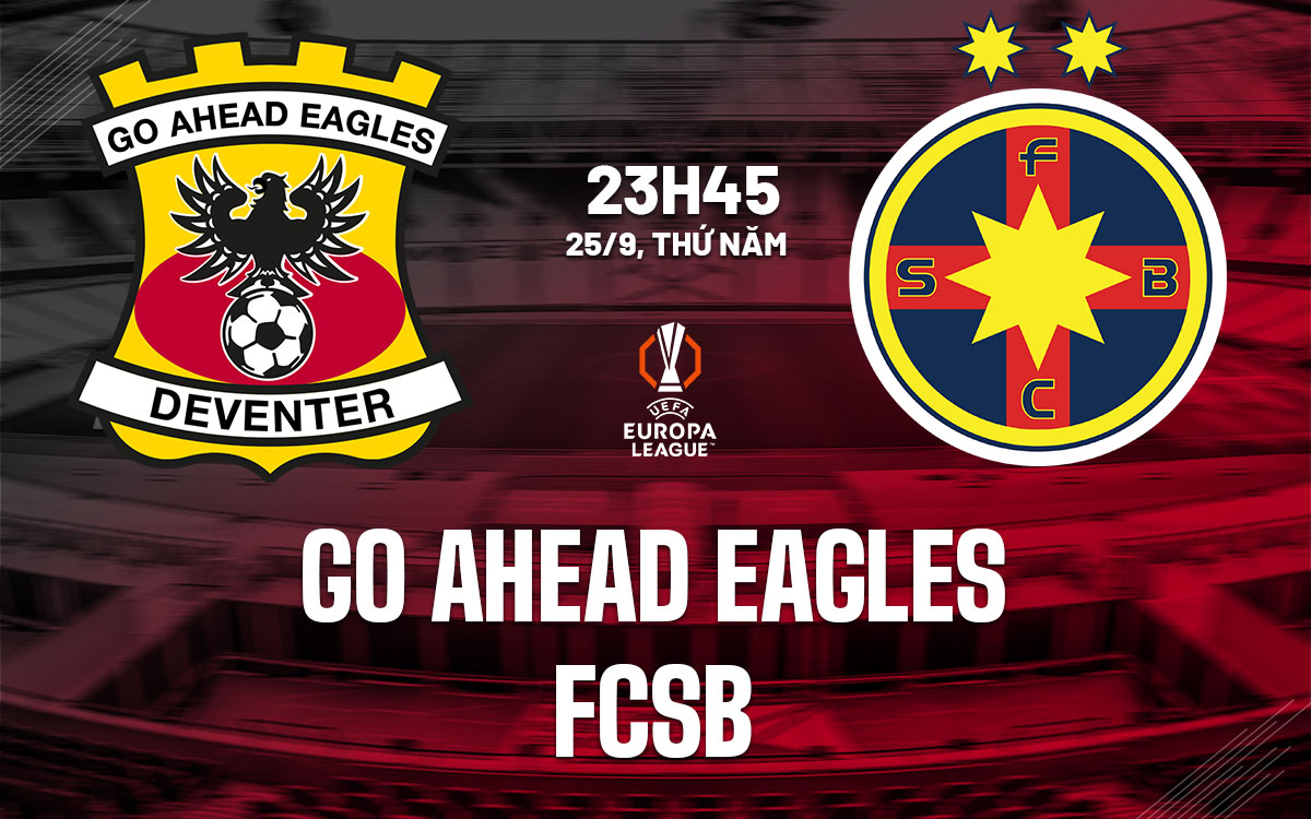 nhan dinh bong da du doan Go Ahead Eagles vs FCSB cup c2 europa league hom nay nhan dinh bong da du doan Go Ahead Eagles vs FCSB cup c2 europa league hom nay
