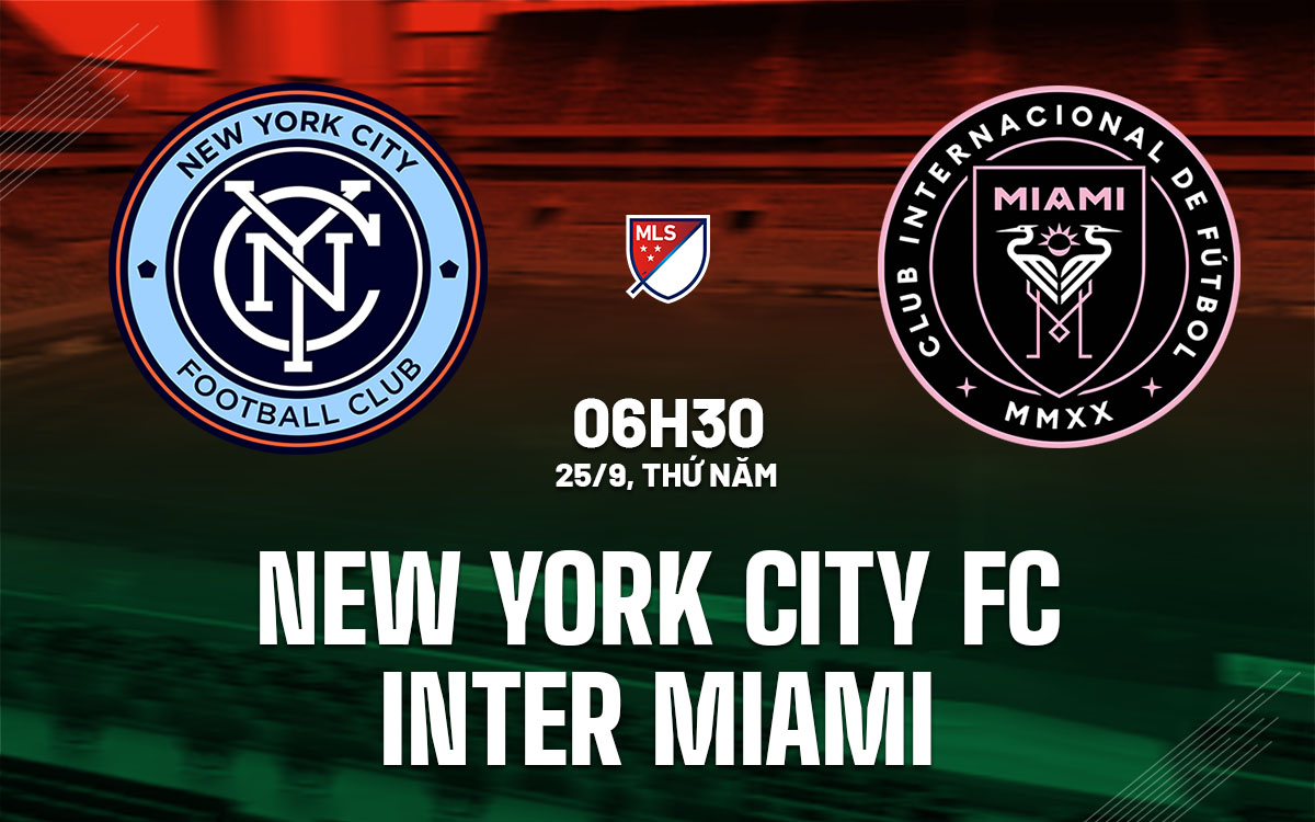 nhan dinh bong da du doan New York City FC vs Inter Miami nha nghe my mls hom nay nhan dinh bong da du doan New York City FC vs Inter Miami nha nghe my mls hom nay