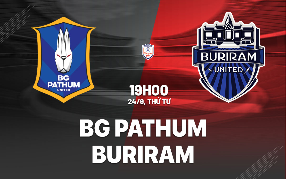 nhan dinh bong da du doan BG Pathum vs Buriram asean club championship hom nay nhan dinh bong da du doan BG Pathum vs Buriram asean club championship hom nay