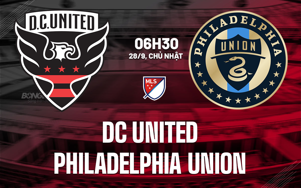 nhan dinh bong da du doan DC United vs Philadelphia Union nha nghe my mls hom nay nhan dinh bong da du doan DC United vs Philadelphia Union nha nghe my mls hom nay