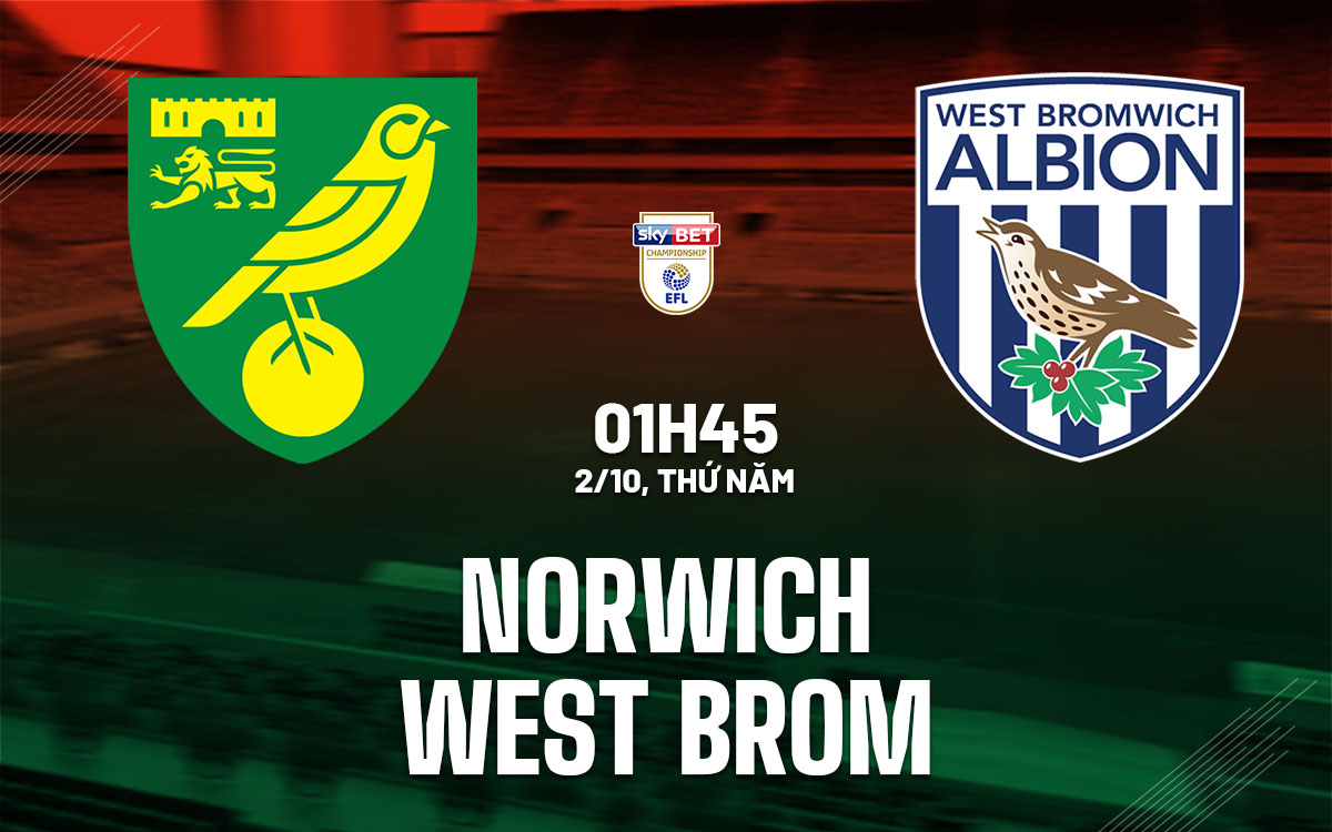 nhan dinh bong da du doan Norwich vs West Brom hang nhat anh championship hom nay nhan dinh bong da du doan Norwich vs West Brom hang nhat anh championship hom nay