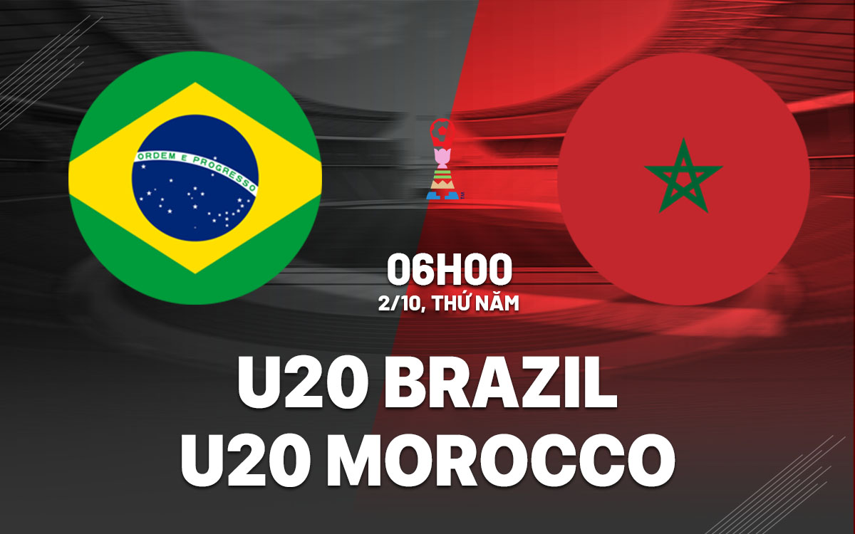 nhan dinh bong da du doan U20 Brazil vs U20 Morocco u20 world cup hom nay