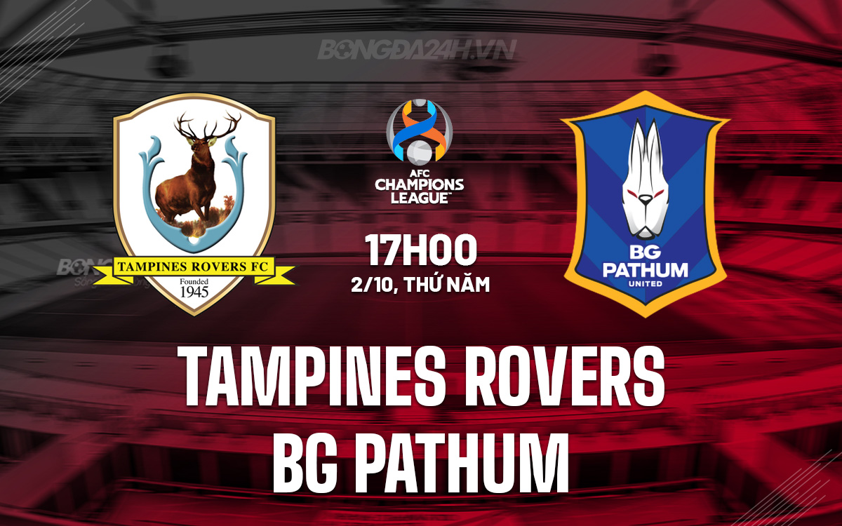 Tampines Rovers vs BG Pathum Tampines Rovers vs BG Pathum