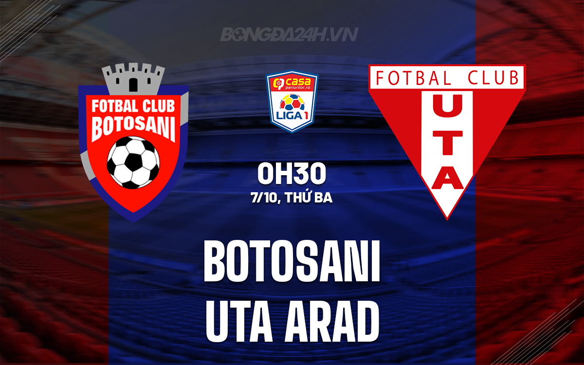 Botosani vs UTA Arad Botosani vs UTA Arad