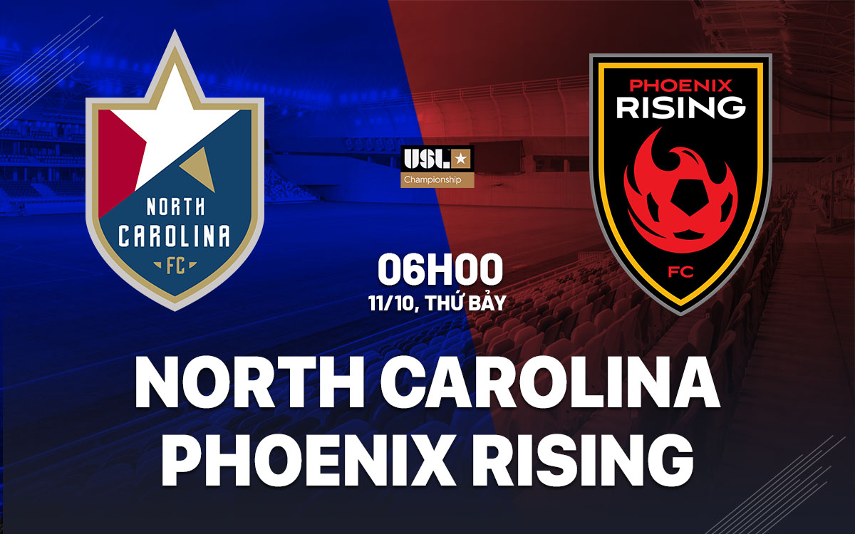 nhan dinh bong da du doan North Carolina vs Phoenix Rising hang nhat my hom nay nhan dinh bong da du doan North Carolina vs Phoenix Rising hang nhat my hom nay