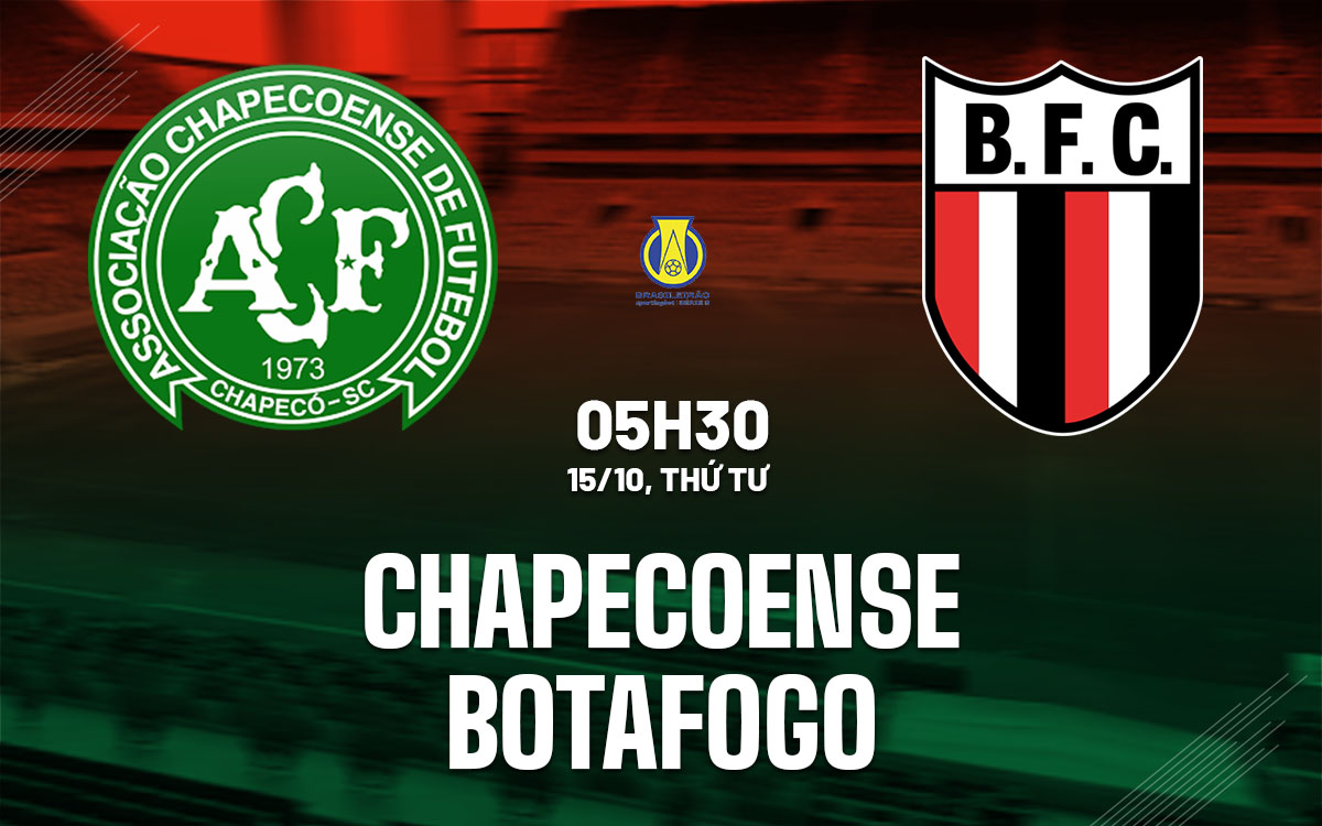 nhan dinh bong da du doan Chapecoense vs Botafogo hang 2 brazil hom nay nhan dinh bong da du doan Chapecoense vs Botafogo hang 2 brazil hom nay
