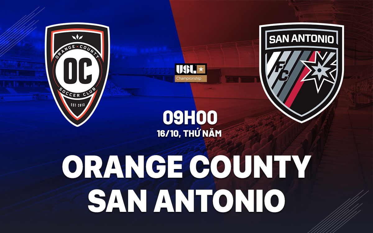 nhan dinh bong da du doan Orange County vs San Antonio hang nhat my hom nay