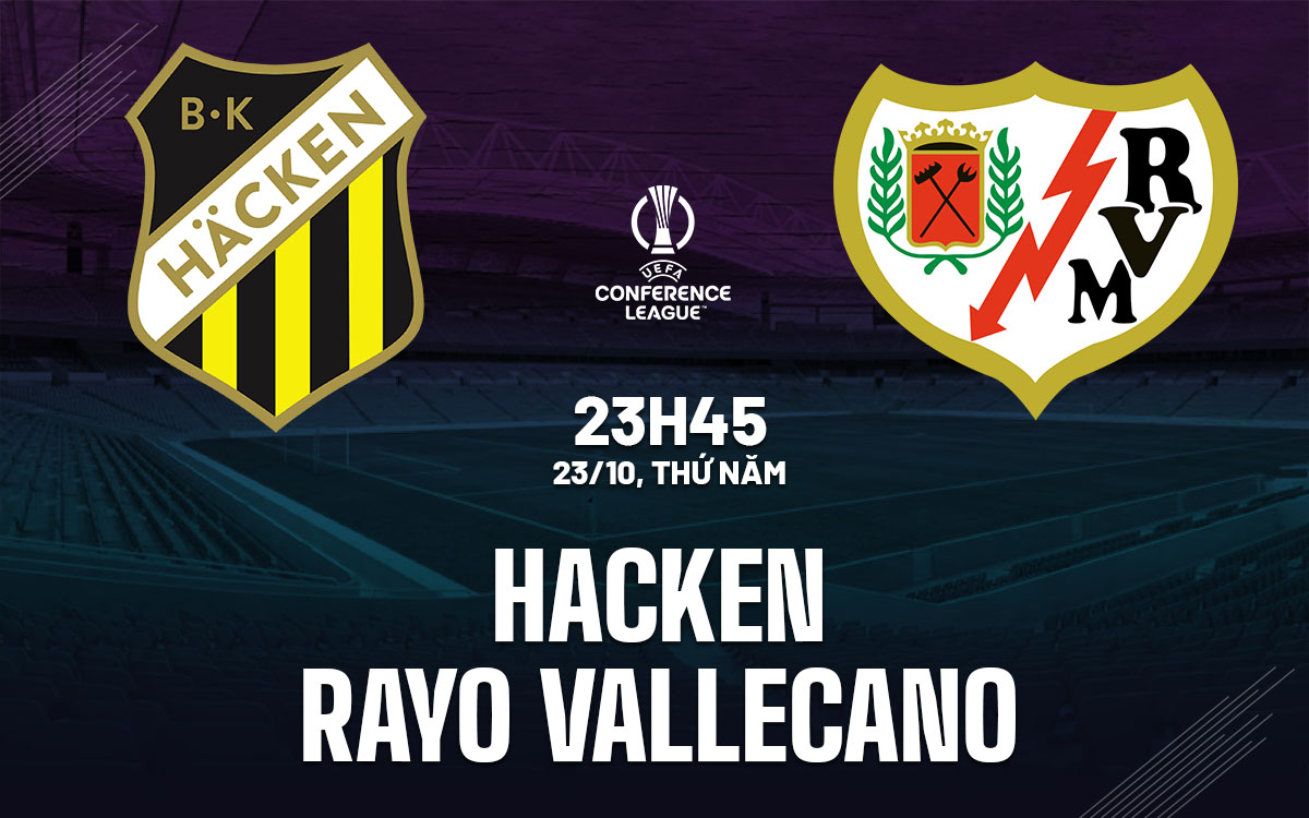 nhan dinh bong da du doan Hacken vs Rayo Vallecano conference league cup c3 chau au hom nay nhan dinh bong da du doan Hacken vs Rayo Vallecano conference league cup c3 chau au hom nay