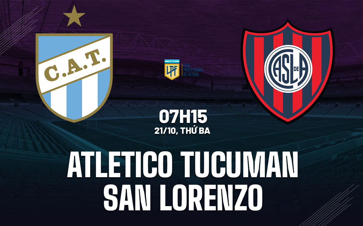 nhan dinh bong da du doan Atletico Tucuman vs San Lorenzo vdqg argentina hom nay nhan dinh bong da du doan Atletico Tucuman vs San Lorenzo vdqg argentina hom nay