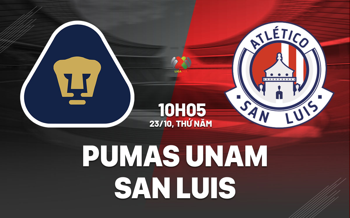 nhan dinh bong da du doan Pumas UNAM vs San Luis vdqg mexico hom nay