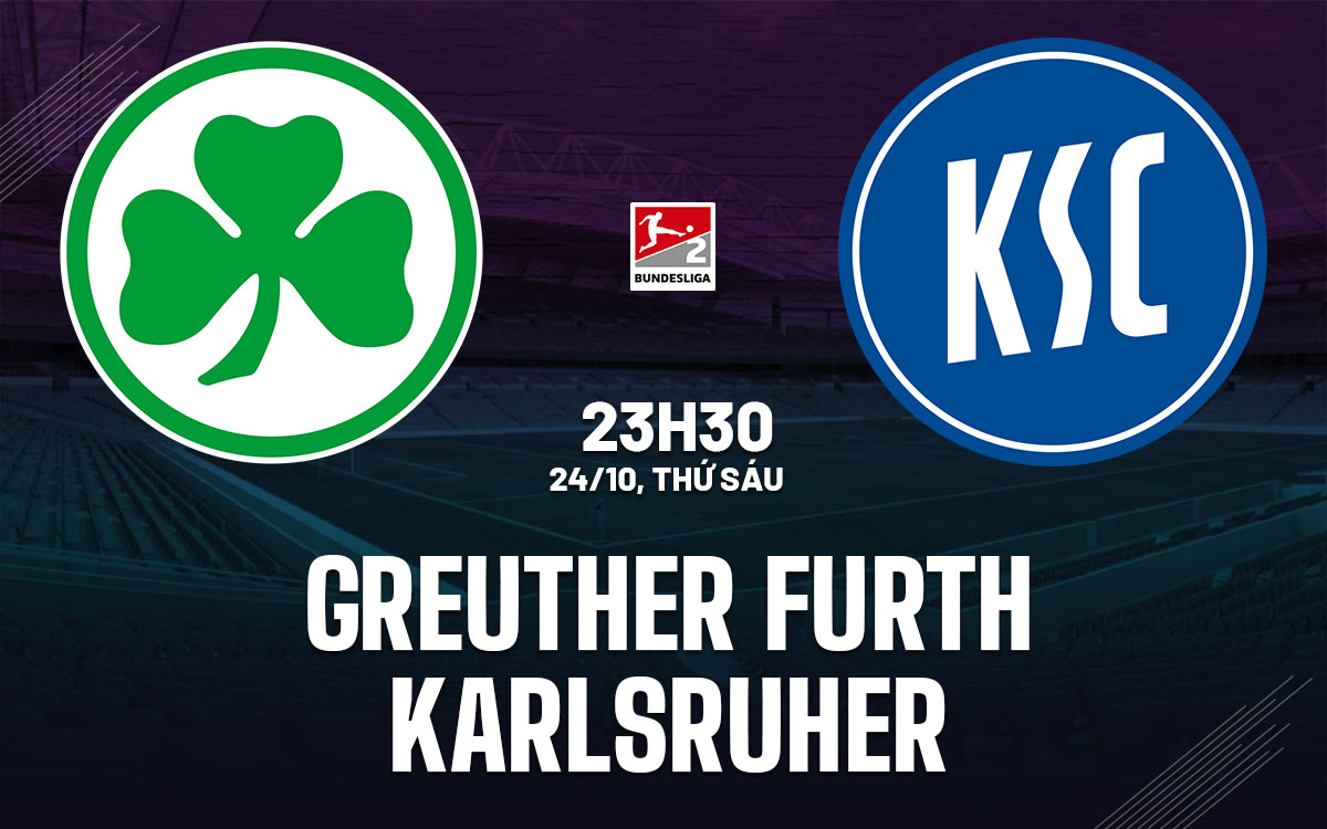 nhan dinh bong da du doan Greuther Furth vs Karlsruher hang 2 duc hom nay