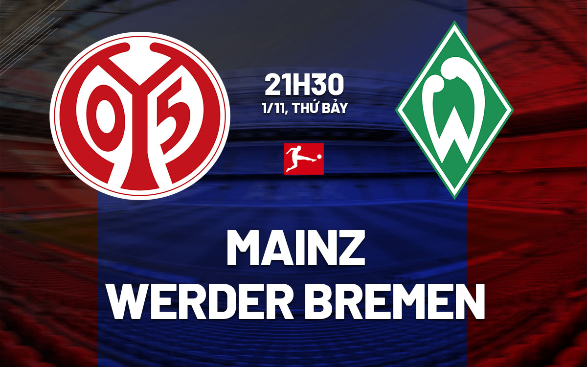 nhan dinh bong da du doan Mainz vs Werder Bremen vdqg duc bundesliga hom nay nhan dinh bong da du doan Mainz vs Werder Bremen vdqg duc bundesliga hom nay