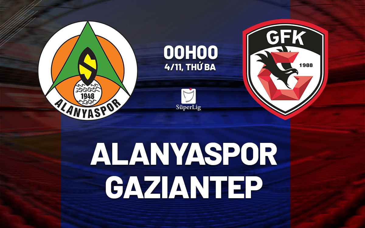 nhan dinh bong da du doan Alanyaspor vs Gaziantep vdqg tho nhi ky hom nay
