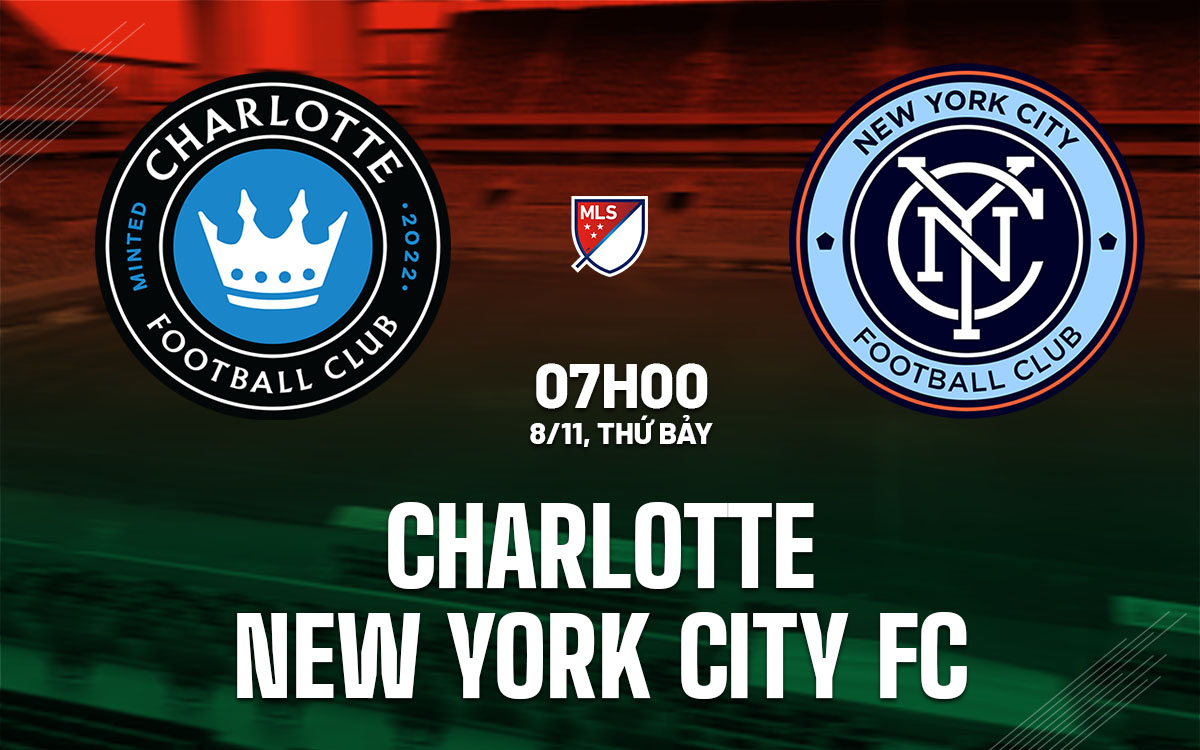 nhan dinh bong da du doan Charlotte vs New York City FC nha nghe my hom nay