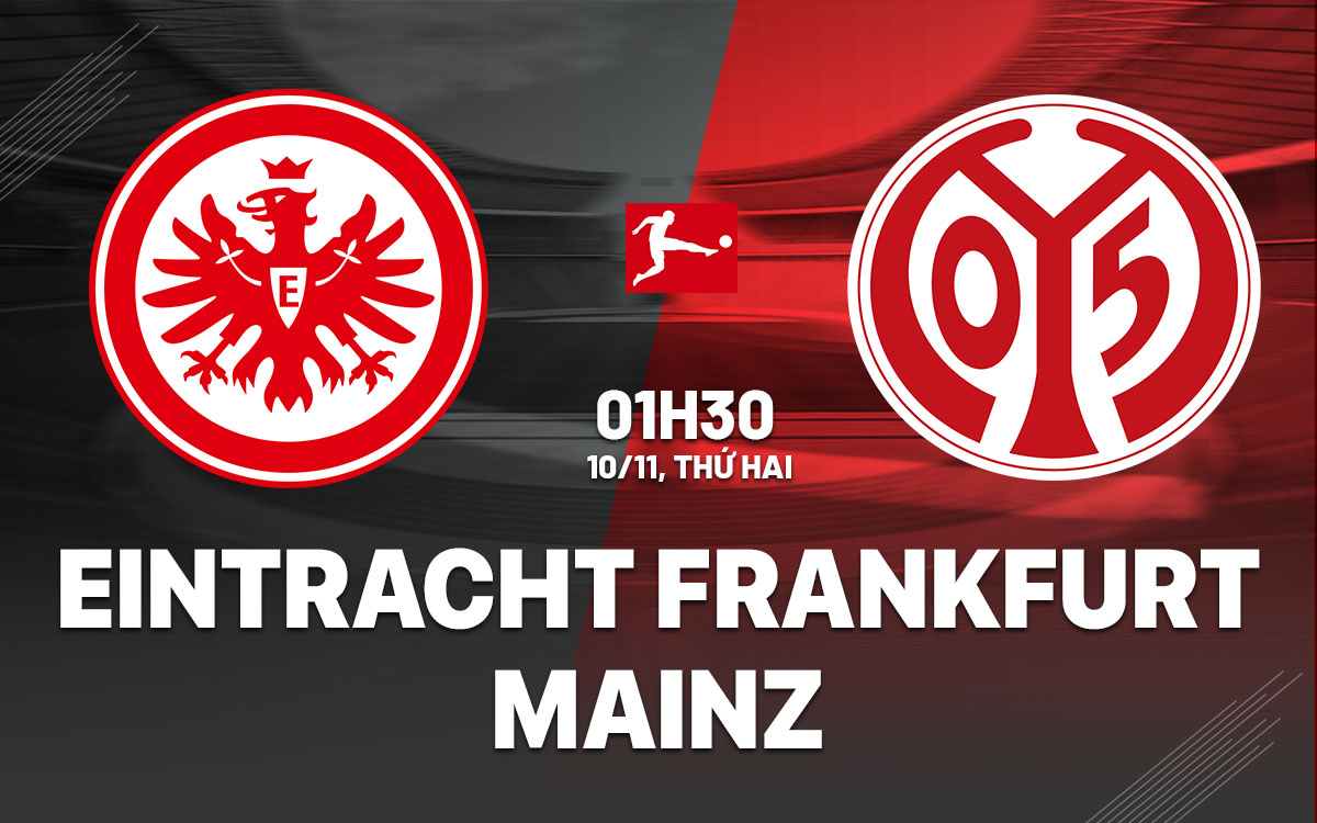 nhan dinh bong da du doan Eintracht Frankfurt vs Mainz vdqg duc bundesliga hom nay