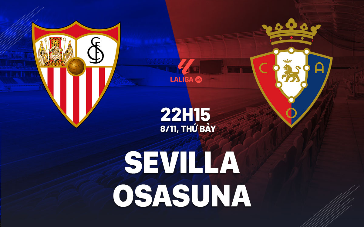 nhan dinh bong da du doan Sevilla vs Osasuna vdqg tay ban nha la liga hom nay nhan dinh bong da du doan Sevilla vs Osasuna vdqg tay ban nha la liga hom nay