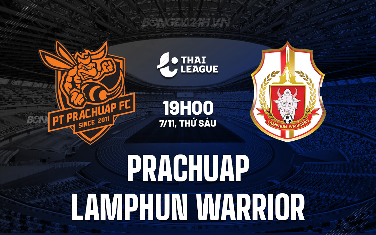 Prachuap vs Lamphun Warrior Prachuap vs Lamphun Warrior