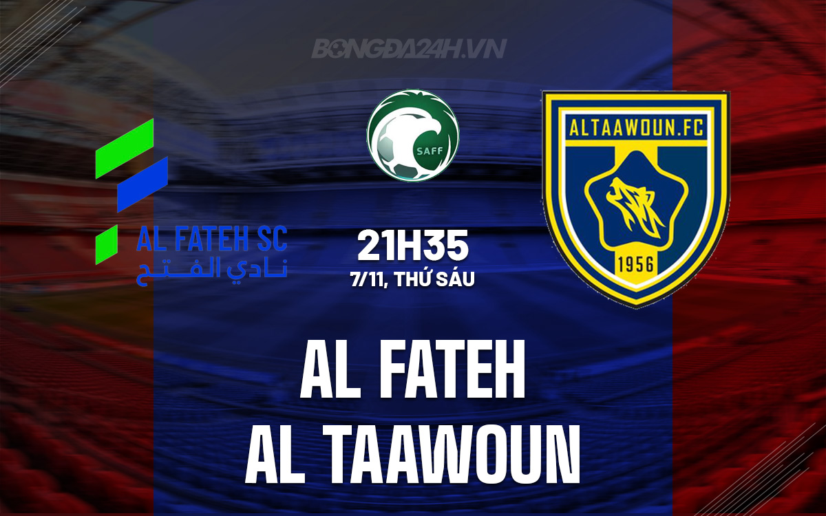 Al Fateh vs Al Taawoun Al Fateh vs Al Taawoun