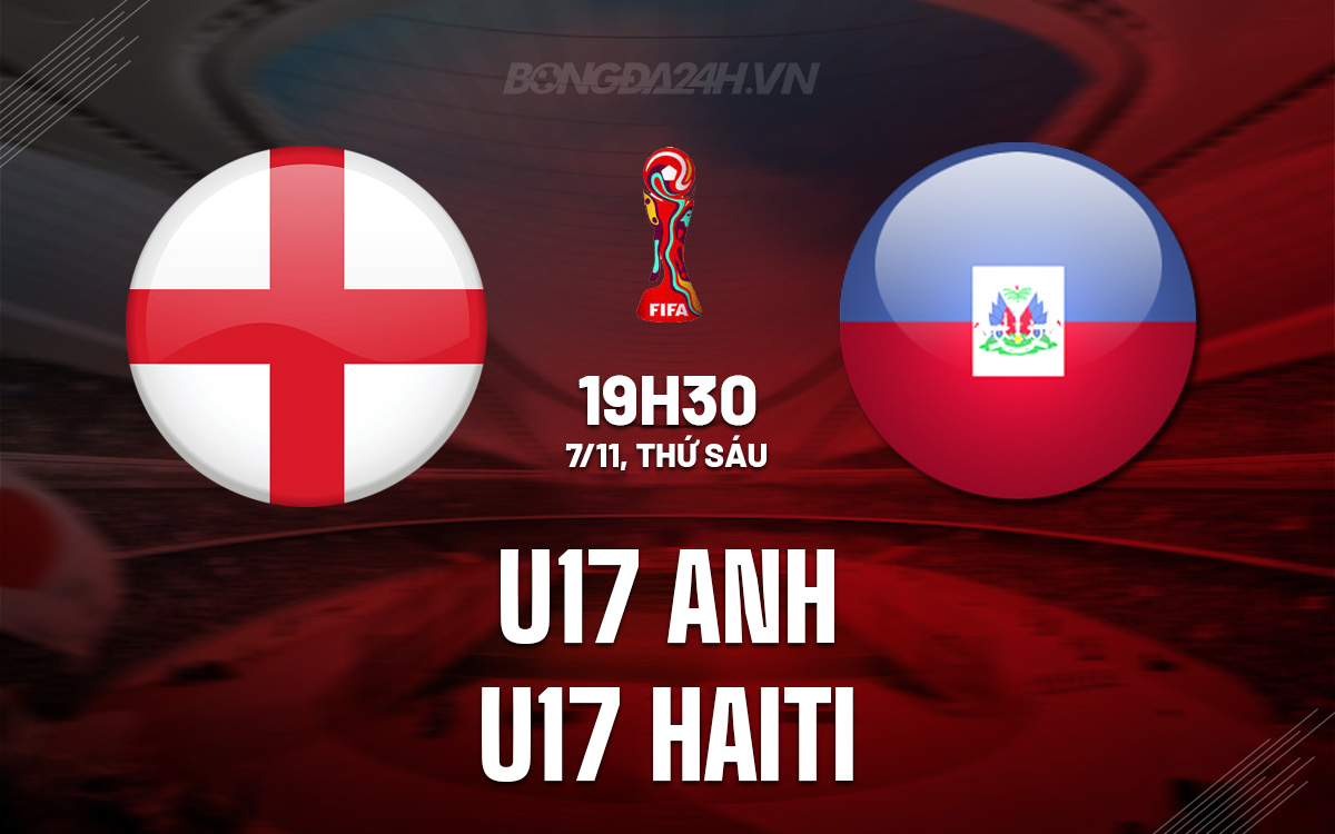 U17 Anh vs U17 Haiti U17 Anh vs U17 Haiti