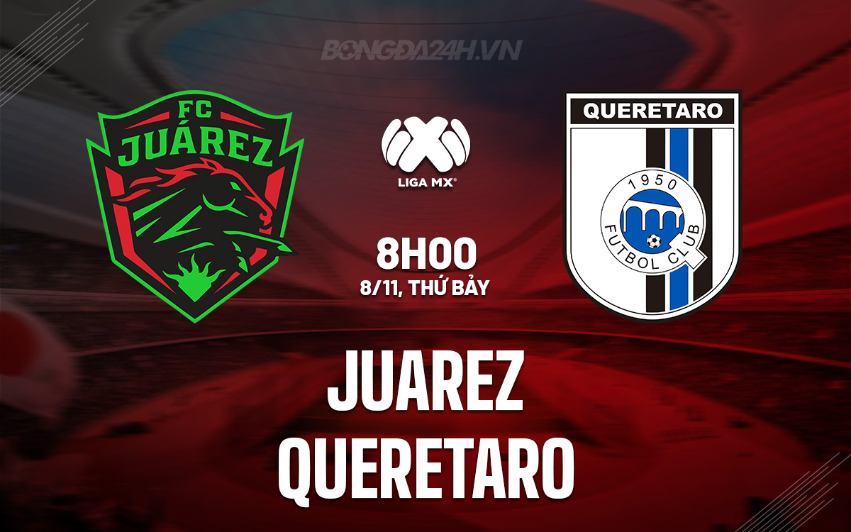 Juarez vs Queretaro Juarez vs Queretaro
