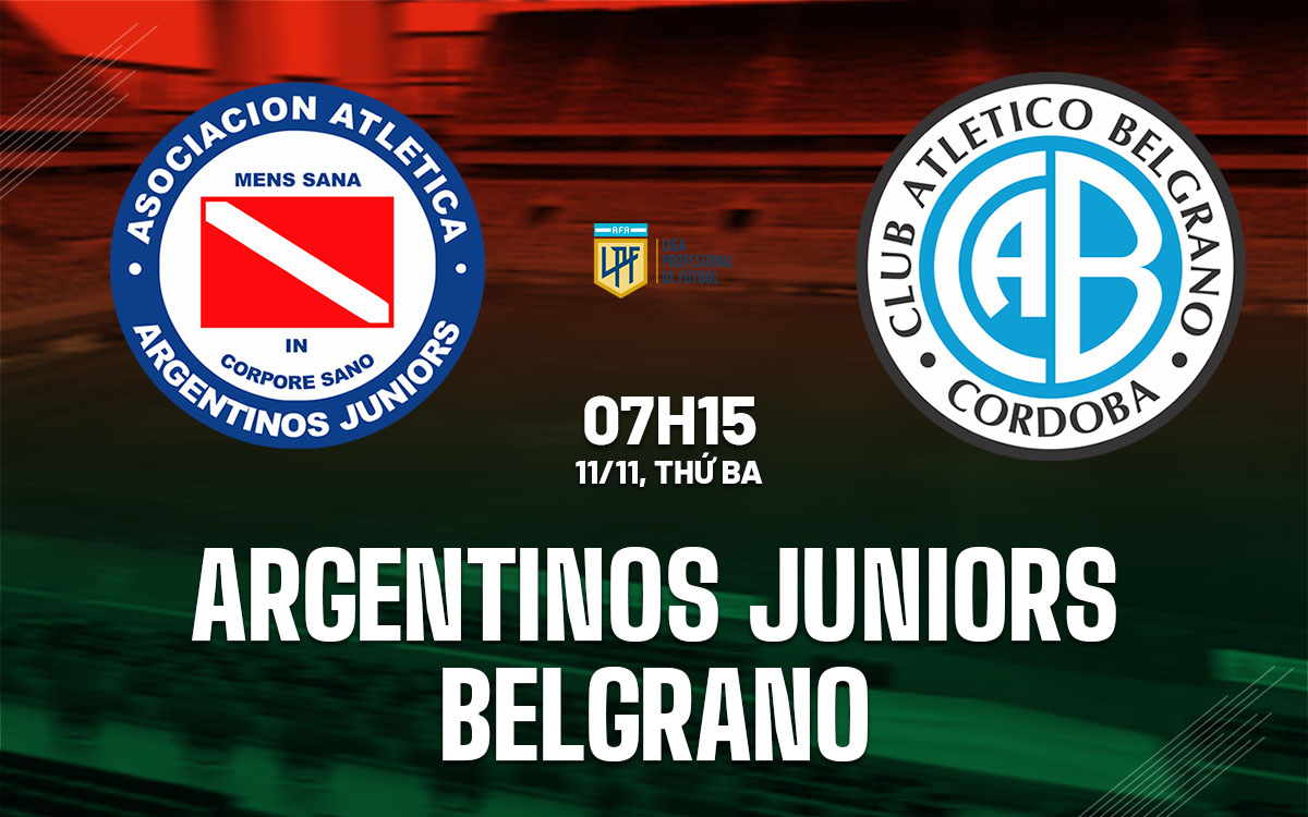 nhan dinh bong da du doan Argentinos Juniors vs Belgrano vdqg argentina hom nay nhan dinh bong da du doan Argentinos Juniors vs Belgrano vdqg argentina hom nay
