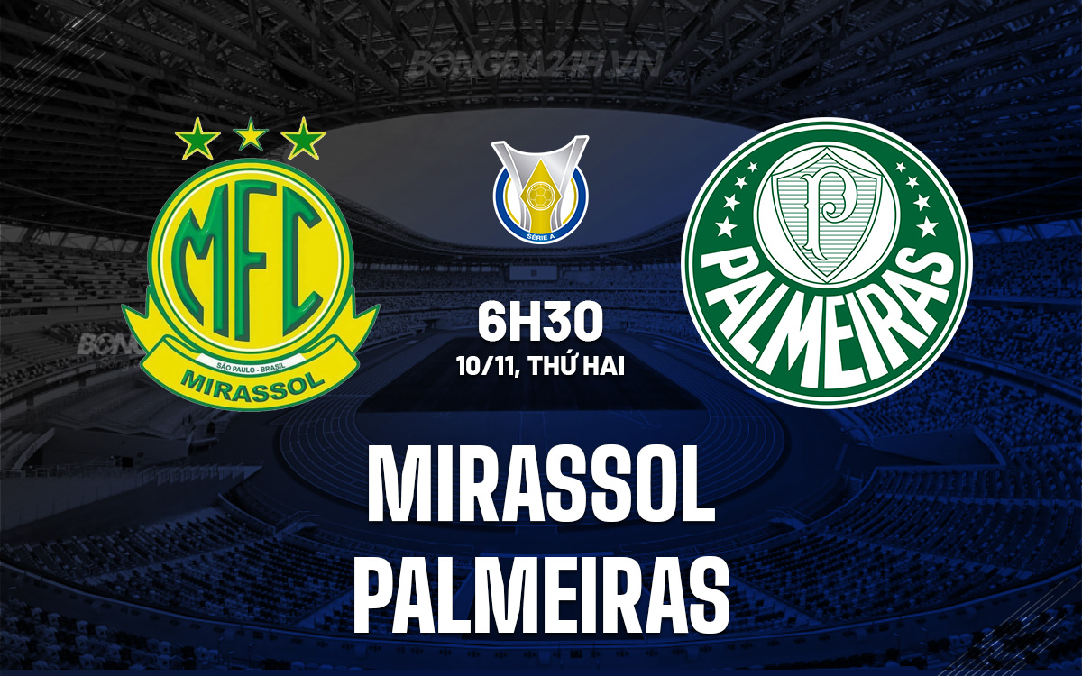 Mirassol vs Palmeiras Mirassol vs Palmeiras