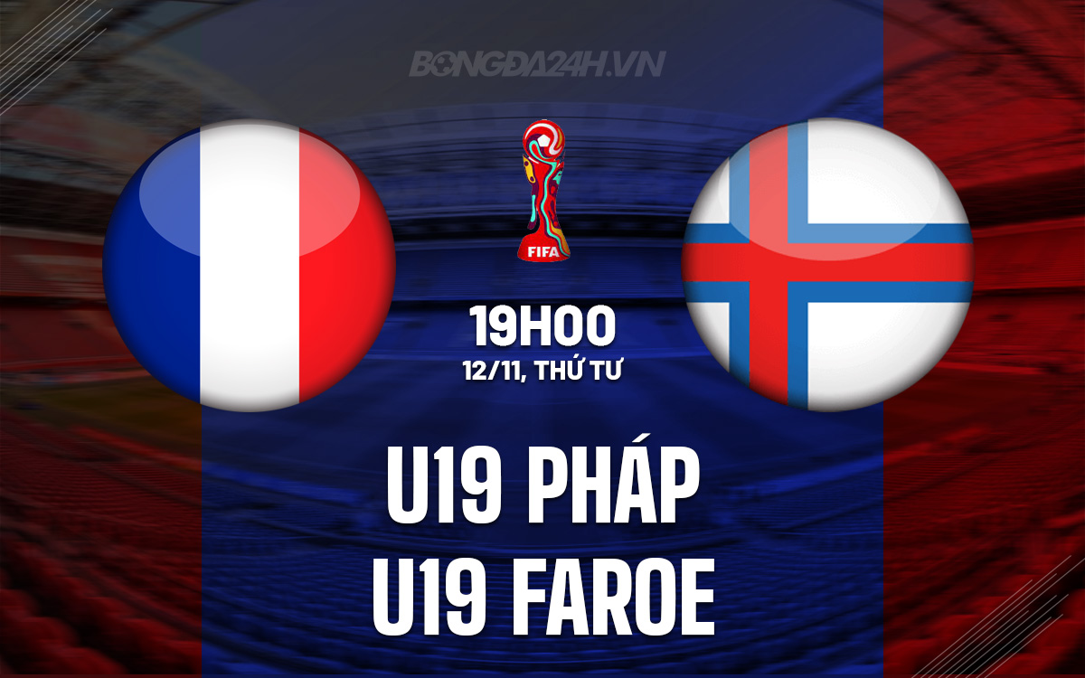 U19 Phap vs U19 Faroe
